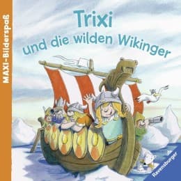 Cover von Trixi und die wilden Wikinger