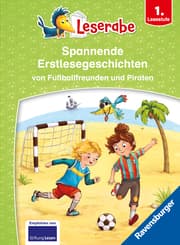 Cover von Leserabe Sonderausgaben - Spannende Erstlesegeschichten von Fußballfreunden und Piraten