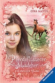 Cover von Pferdeflüsterer-Mädchen, Band 2 - Ein großer Traum