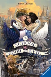 Cover von The School for Good and Evil, Band 4 - Ein Königreich auf einen Streich