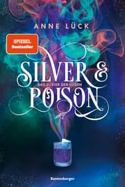 Cover von Silver & Poison, Band 1 - Das Elixier der Lügen