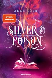 Cover von Silver & Poison, Band 2 - Die Essenz der Erinnerung