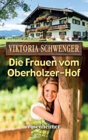Cover von Die Frauen vom Oberholzer-Hof