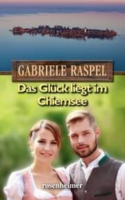 Cover von Das Glück liegt im Chiemsee