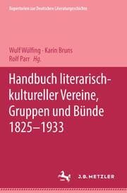 Cover von Handbuch literarisch-kultureller Vereine, Gruppen und Bünde 1825-1933