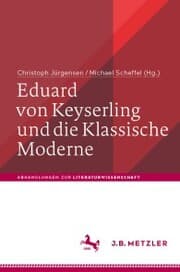 Cover von Eduard von Keyserling und die Klassische Moderne