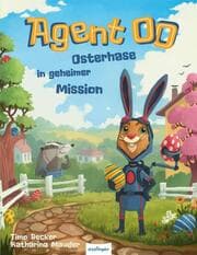 Cover von Agent OO - Osterhase in geheimer Mission