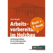 Cover von Arbeitsvorbereitung im Holzbau mit E-Book