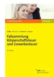 Cover von Fallsammlung Körperschaftsteuer und Gewerbesteuer