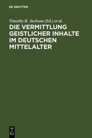 Cover von Die Vermittlung geistlicher Inhalte im deutschen Mittelalter