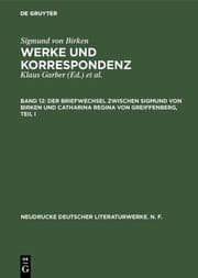 Cover von Der Briefwechsel zwischen Sigmund von Birken und Catharina Regina von Greiffenberg