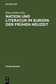 Cover von Nation und Literatur im Europa der Frühen Neuzeit