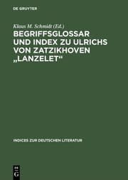 Cover von Begriffsglossar und Index zu Ulrichs von Zatzikhoven 'Lanzelet'