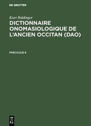 Cover von Kurt Baldinger: Dictionnaire onomasiologique de l'ancien occitan (DAO). Fascicule 8