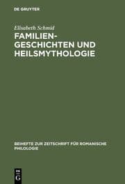 Cover von Familiengeschichten und Heilsmythologie