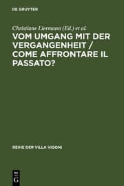 Cover von Vom Umgang mit der Vergangenheit - Ein deutsch-italienischer Dialog