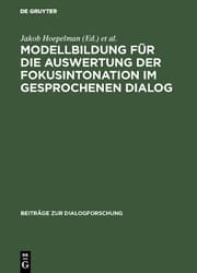 Cover von Modellbildung für die Auswertung der Fokusintonation im gesprochenen Dialog