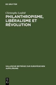 Cover von Philanthropisme, Libéralisme et Révolution