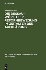 Cover von Die Dessau-Wörlitzer Reformbewegung im Zeitalter der Aufklärung