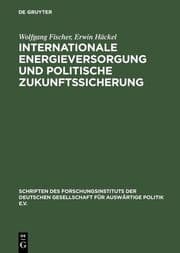 Cover von Internationale Energieversorgung und politische Zukunftssicherung
