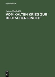 Cover von Vom Kalten Krieg zur deutschen Einheit
