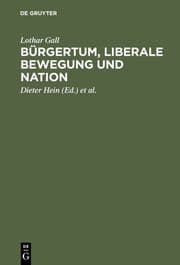 Cover von Bürgertum, liberale Bewegung und Nation