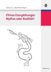 Cover von Chinas Energiehunger: Mythos oder Realität?