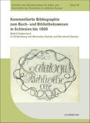 Cover von Kommentierte Bibliographie zum Buch- und Bibliothekswesen in Schlesien bis 1800