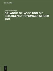 Cover von Orlando di Lasso und die geistigen Strömungen seiner Zeit