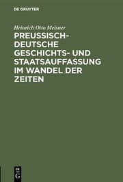 Cover von Preußisch-deutsche Geschichts- und Staatsauffassung im Wandel der Zeiten