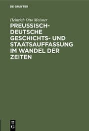 Cover von Preußisch-deutsche Geschichts- und Staatsauffassung im Wandel der Zeiten
