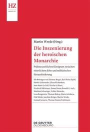 Cover von Die Inszenierung der heroischen Monarchie