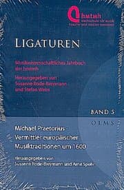 Cover von Michael Praetorius - Vermittler europäischer Musiktraditionen um 1600