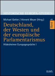 Cover von Deutschland, der Westen und der europäische Parlamentarismus
