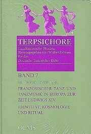 Cover von Französischer Tanz und Tanzmusik in Europa zur Zeit Ludwigs XIV: Identität, Kosmologie und Ritual