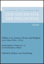 Cover von Politics, Law, Society, History and Religion in the Politica (1590s - 1650s)