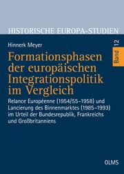 Cover von Formationsphasen der europäischen Integrationspolitik im Vergleich
