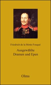 Cover von Werke: Friedrich de la Motte Fouqué: Ausgewählte Dramen und Epen