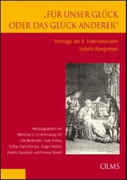 Cover von 'Für unser Glück oder das Glück anderer'. Vorträge des X. Internationalen Leibniz-Kongresses