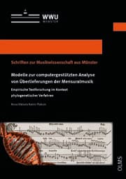 Cover von Modelle zur computergestützten Analyse von Überlieferungen der Mensuralmusik