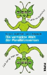 Cover von Die verrückte Welt der Paralleluniversen