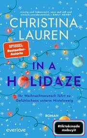 Cover von In a Holidaze - Ihr Weihnachtswunsch führt zu Gefühlschaos unterm Mistelzweig