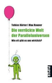Cover von Die verrückte Welt der Paralleluniversen
