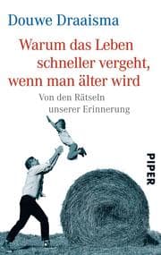 Cover von Warum das Leben schneller vergeht, wenn man älter wird