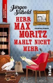 Cover von Herr Max Moritz mahlt nicht mehr
