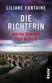 Cover von Die Richterin und die Tote vom Pont du Gard