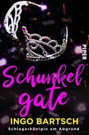 Cover von Schunkelgate - Schlagerkönigin am Abgrund