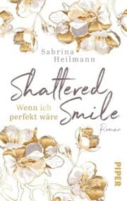 Cover von Shattered Smile: Wenn ich perfekt wäre