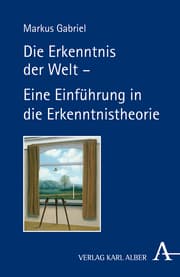 Cover von Die Erkenntnis der Welt - Eine Einführung in die Erkenntnistheorie