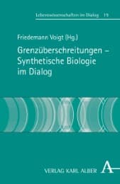 Cover von Grenzüberschreitungen - Synthetische Biologie im Dialog